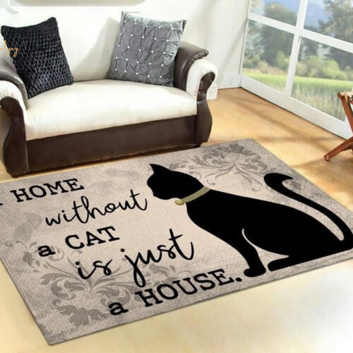 A Home Without A Cat Is Just A House Area Rectangle Rug Carpet Vintage Home Decor Gift Idea