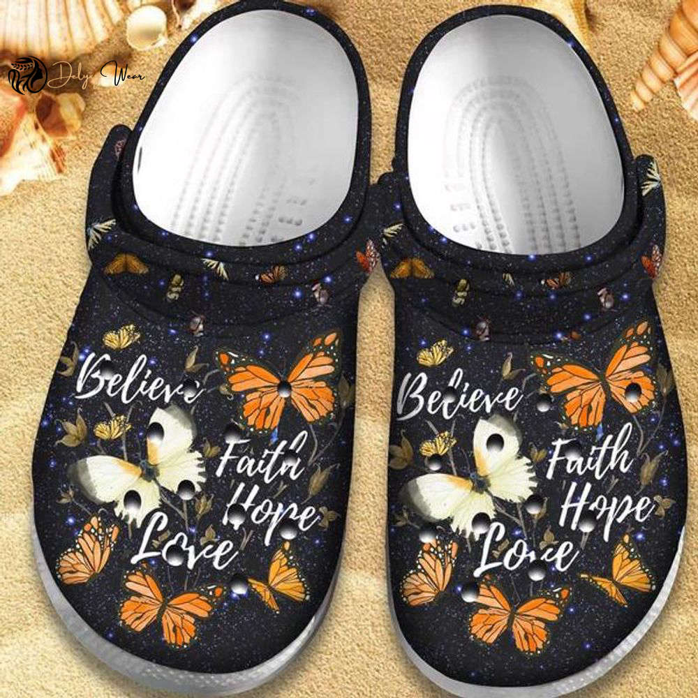 Croc Shoe – Clog Shoe Believe Faith Hope Love Shoes Butterfly Croc Jesus God Christian Wonderful Christmas