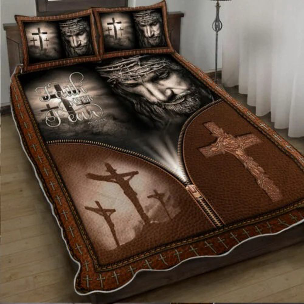 Faith Over Fear Quilt Bedding Set – Jesus Christian Gift