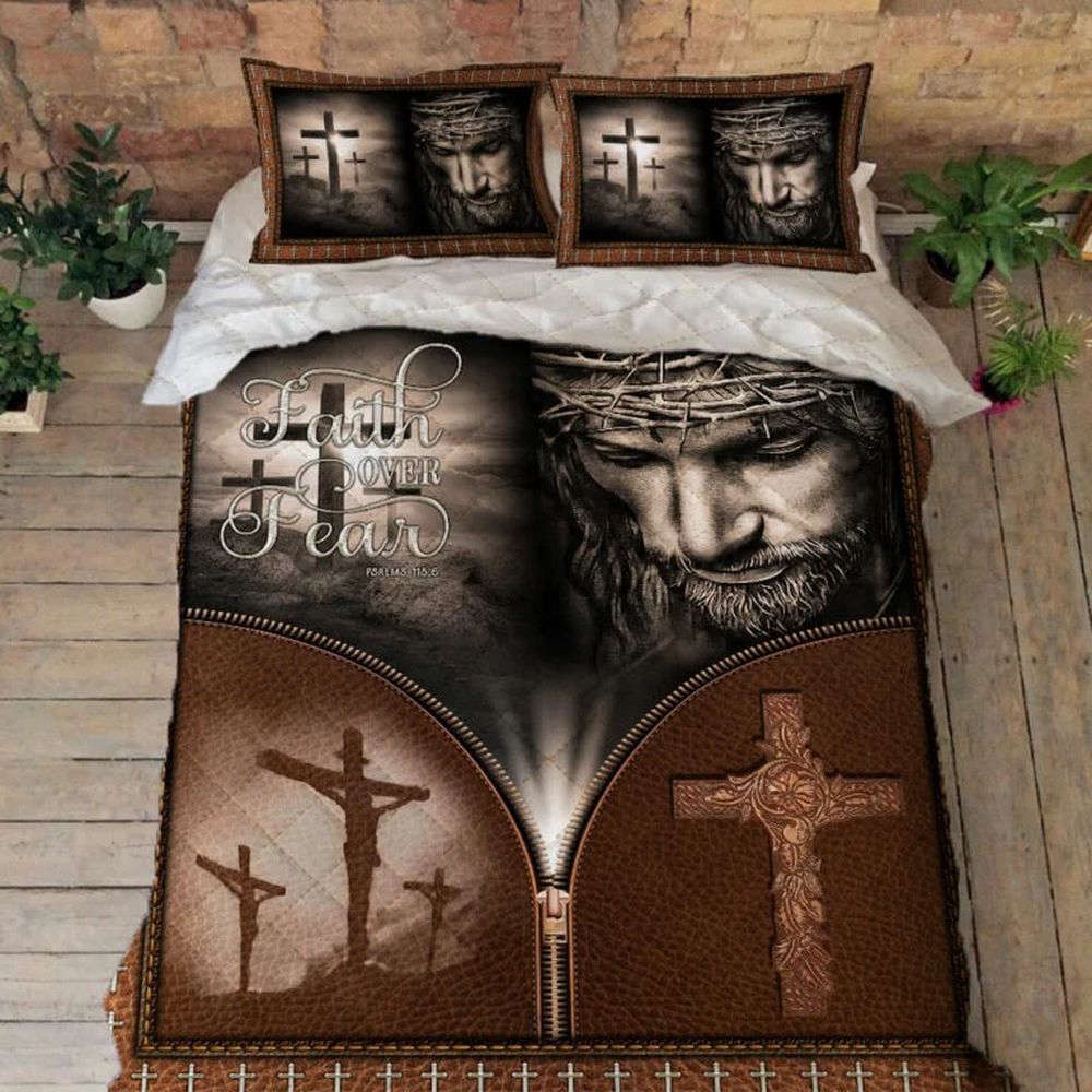 Faith Over Fear Quilt Bedding Set – Jesus Christian Gift Faith Over Fear Quilt Bedding Set – Jesus Christian Gift