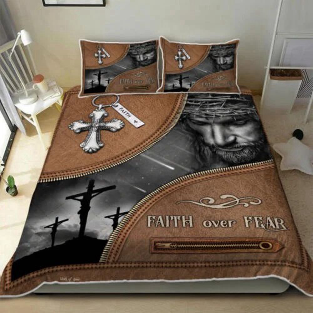 Faith Over Fear Quilt Bedding Set – Jesus Christian Inspired BED-CR-02 2 Faith Over Fear Quilt Bedding Set – Jesus Christian Inspired BED-CR-02 2