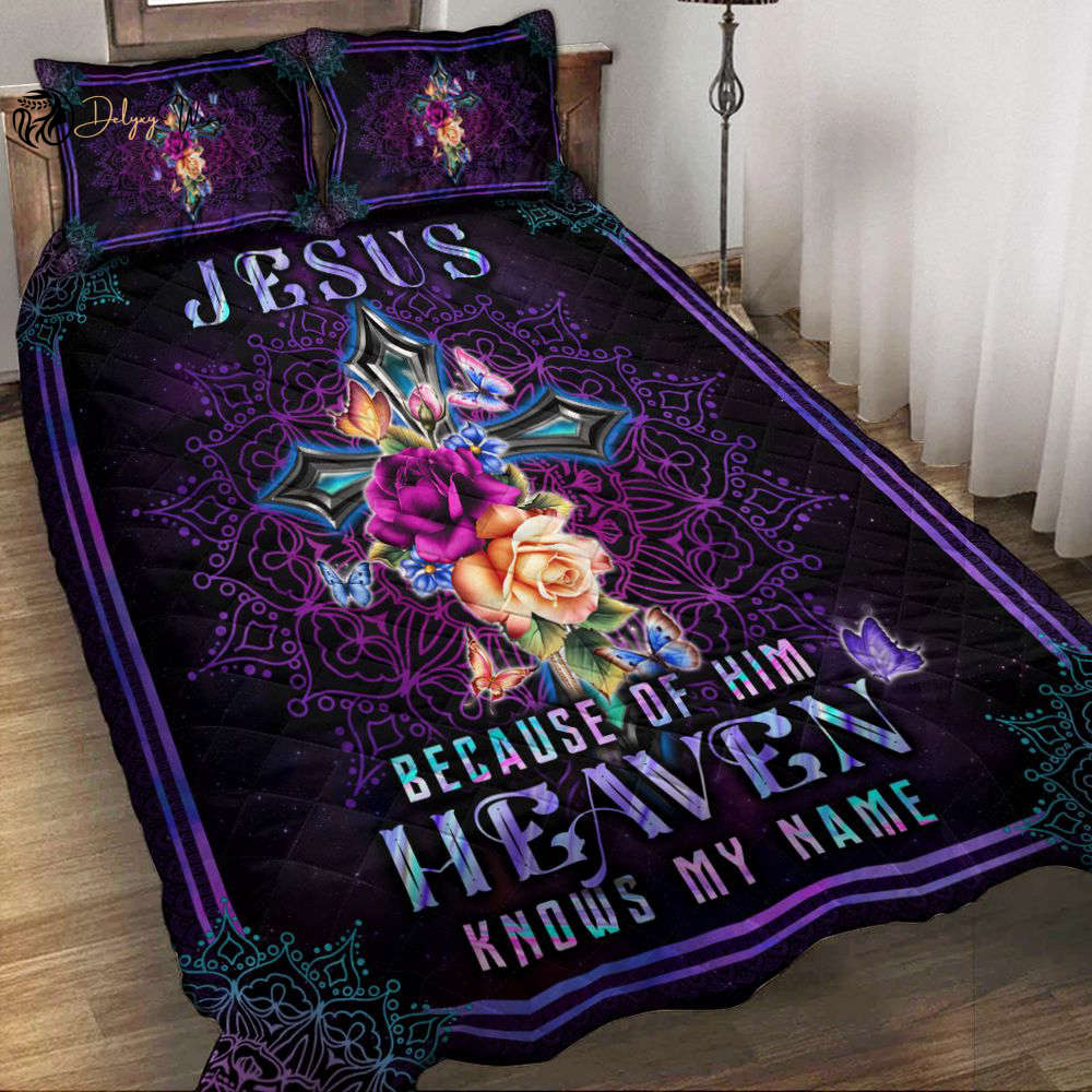 Jesus Because Of Him Quilt Bedding Gift – Heaven Knows My Name Engaging & Heavenly