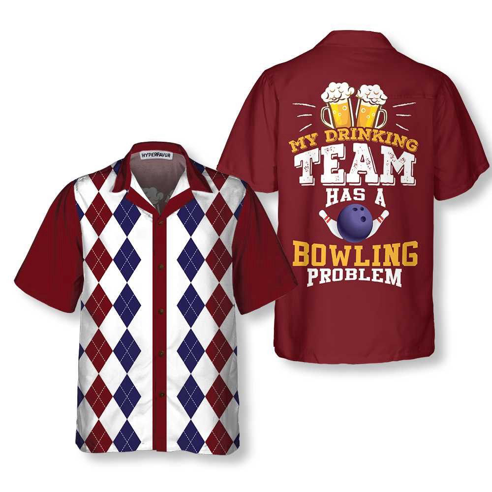 My Drinking Team Has A Bowling Problem Hawaiian Shirt Trendzontee