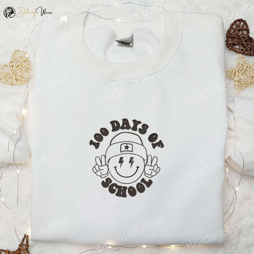 100 Days of School Embroidered Shirt & Hoodie: Back to School Best Gift Idea