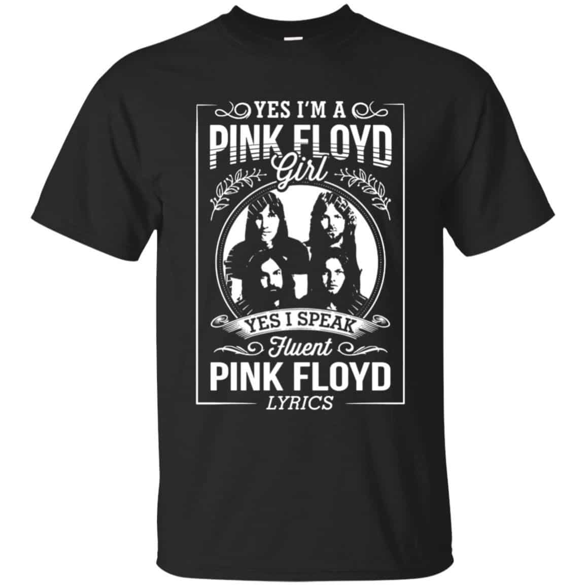 I’m A Pink Floyd Girl I Speak Fluent Pink Floyd Lyrics Shirt Gift for Men Women Fans Gift for Men Women Fans
