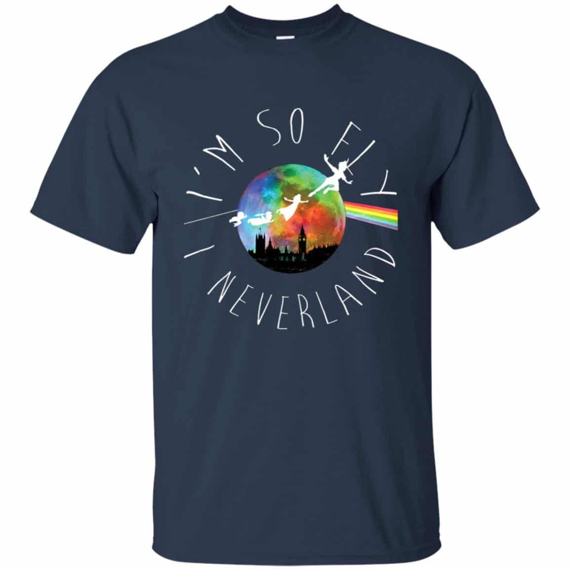I’m so fly. I neverland Pink Floyd Shirt Gift for Men Women Fans Gift for Men Women Fans I’m so fly. I neverland Pink Floyd Shirt Gift for Men Women Fans Gift for Men Women Fans