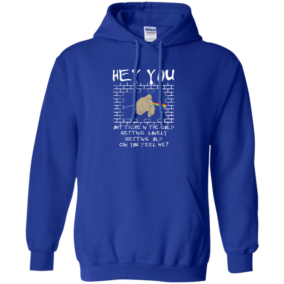 Hey you out there in the cold can you hear me Pink Floyd Shirt Gift for Men Women Fans Gift for Men Women Fans Hey you out there in the cold can you hear me Pink Floyd Shirt Gift for Men Women Fans Gift for Men Women Fans