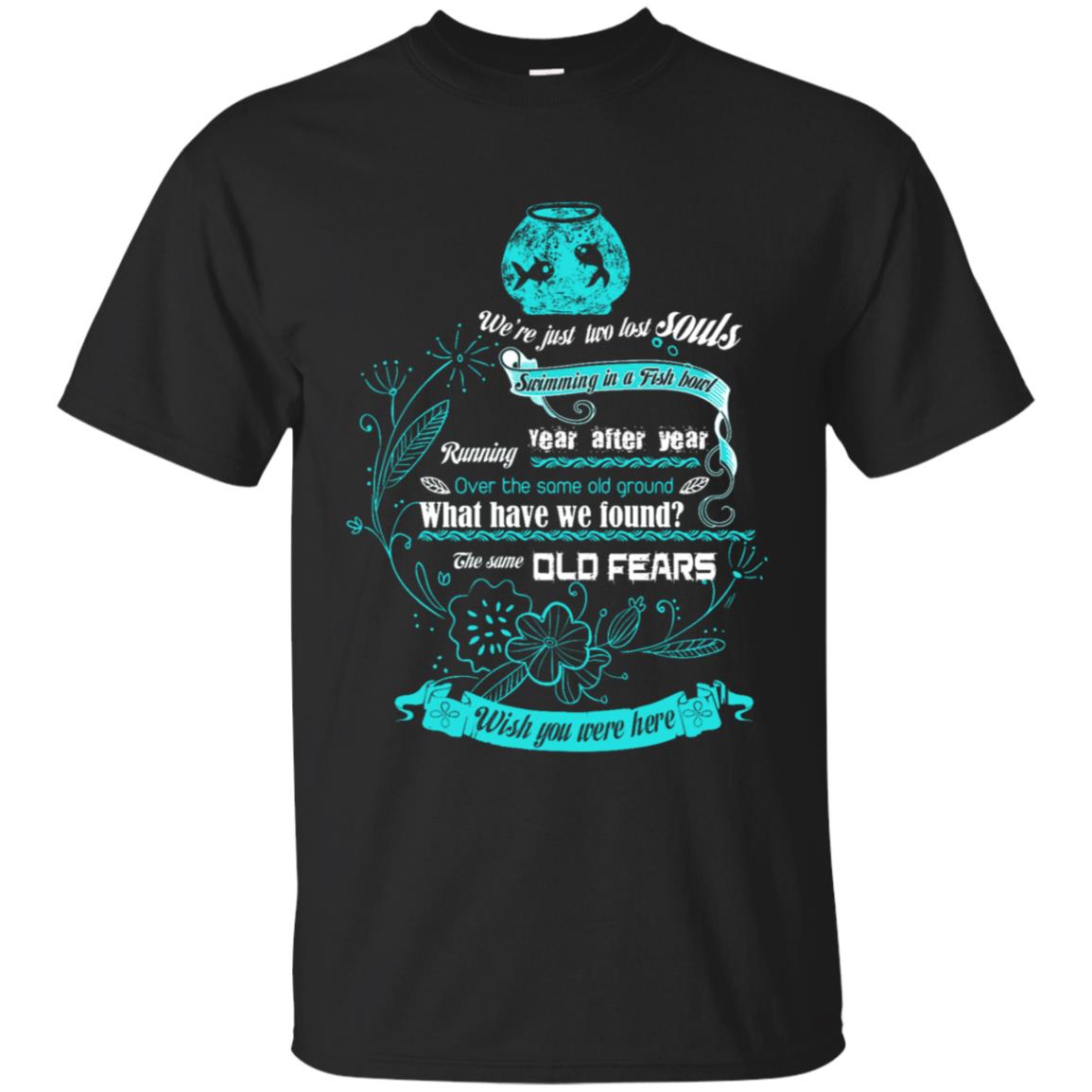 We’re just two lost souls Swimming in a fish bowl Version 2 Pink Floyd Shirt Gift for Men Women Fans Gift for Men Women Fans