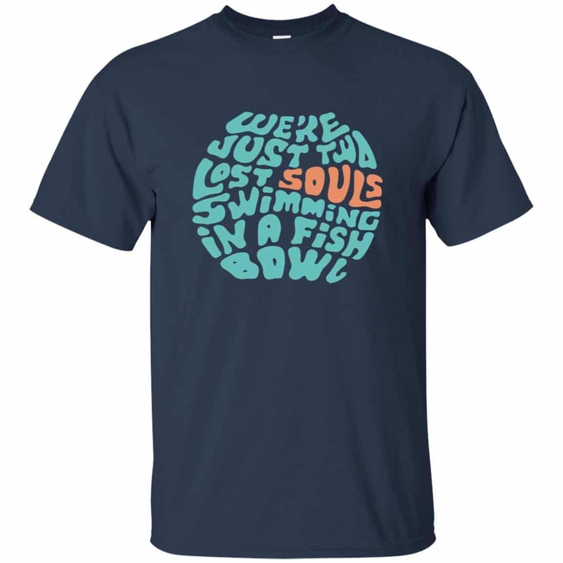 We’re just Two Lost Souls Swimming in a Fish Bowl Pink Floyd Shirt Gift for Men Women Fans Gift for Men Women Fans We’re just Two Lost Souls Swimming in a Fish Bowl Pink Floyd Shirt Gift for Men Women Fans Gift for Men Women Fans