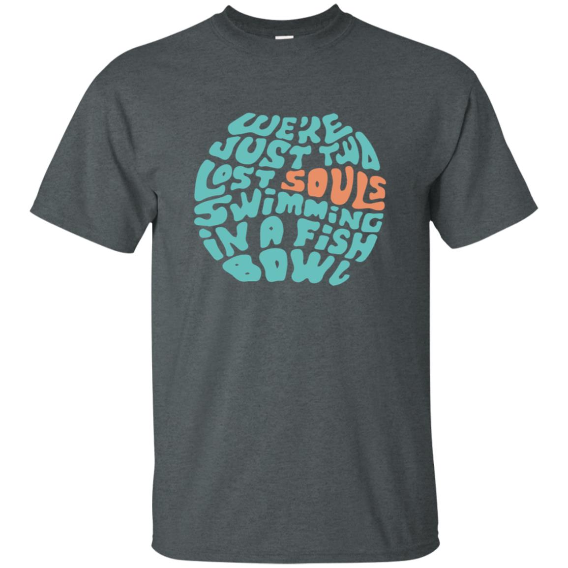 We’re just Two Lost Souls Swimming in a Fish Bowl Pink Floyd Shirt Gift for Men Women Fans Gift for Men Women Fans We’re just Two Lost Souls Swimming in a Fish Bowl Pink Floyd Shirt Gift for Men Women Fans Gift for Men Women Fans