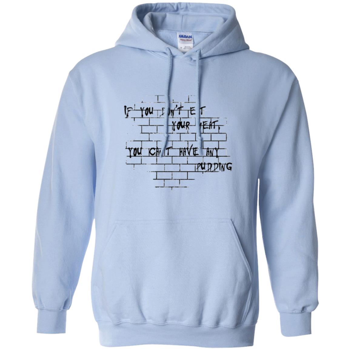 If you dont eat your meat You cant have any pudding Pink Floyd Shirt Gift for Men Women Fans Gift for Men Women Fans If you dont eat your meat You cant have any pudding Pink Floyd Shirt Gift for Men Women Fans Gift for Men Women Fans
