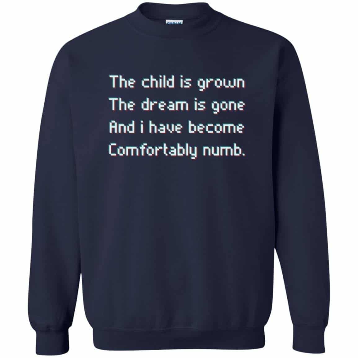 The child is grown The dream is gone I have become comfortably numb Version 2 Pink Floyd Shirt Gift for Men Women Fans Gift for Men Women Fans The child is grown The dream is gone I have become comfortably numb Version 2 Pink Floyd Shirt Gift for Men Women Fans Gift for Men Women Fans