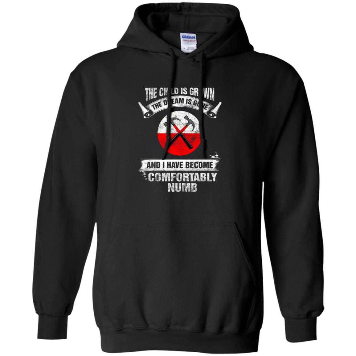 The child is grown The dream is gone I have become comfortably numb Hammer Pink Floyd Shirt Gift for Men Women Fans Gift for Men Women Fans The child is grown The dream is gone I have become comfortably numb Hammer Pink Floyd Shirt Gift for Men Women Fans Gift for Men Women Fans