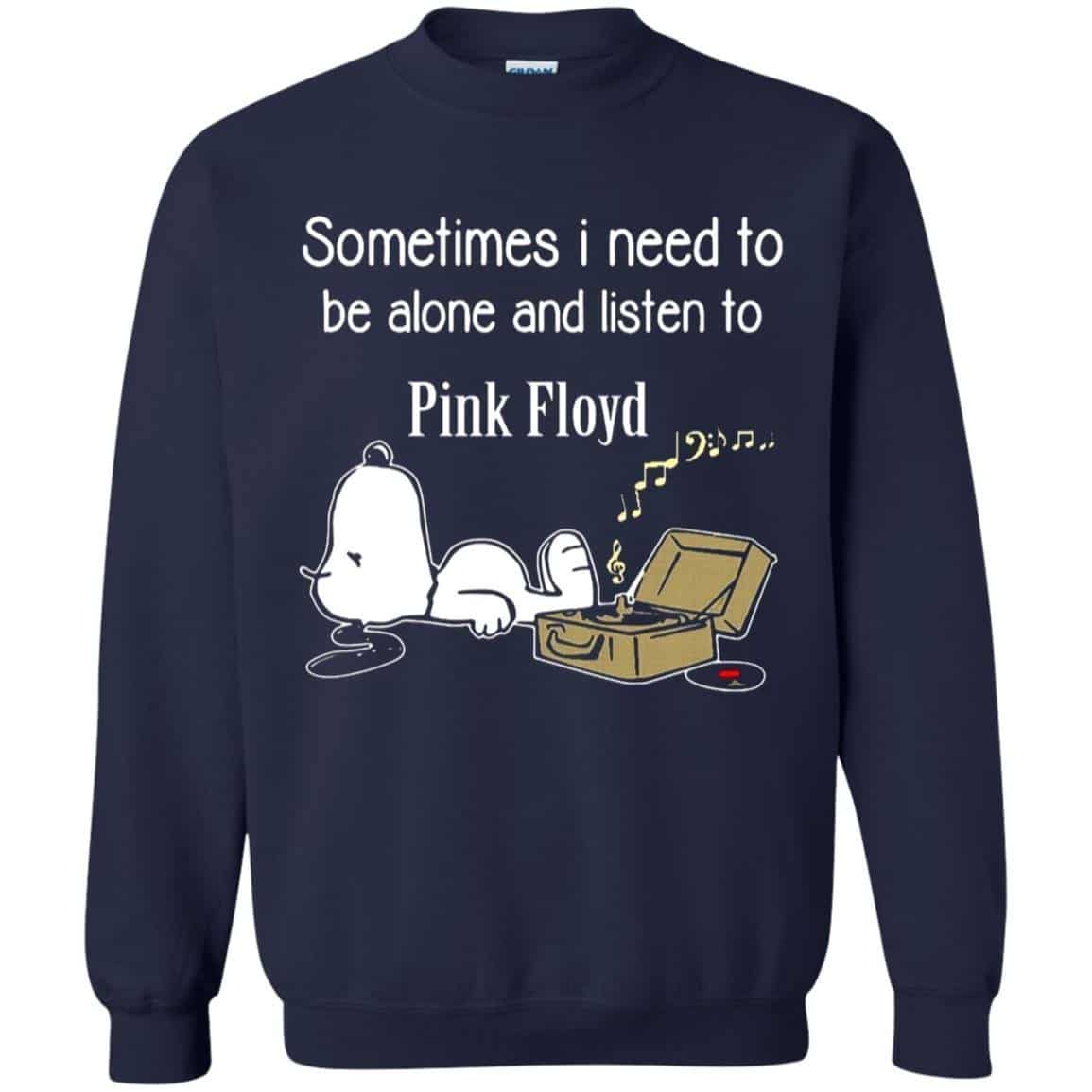 Sometimes Need To Be Alone And Listen To Pink Floyd Shirt Gift for Men Women Fans Gift for Men Women Fans Sometimes Need To Be Alone And Listen To Pink Floyd Shirt Gift for Men Women Fans Gift for Men Women Fans