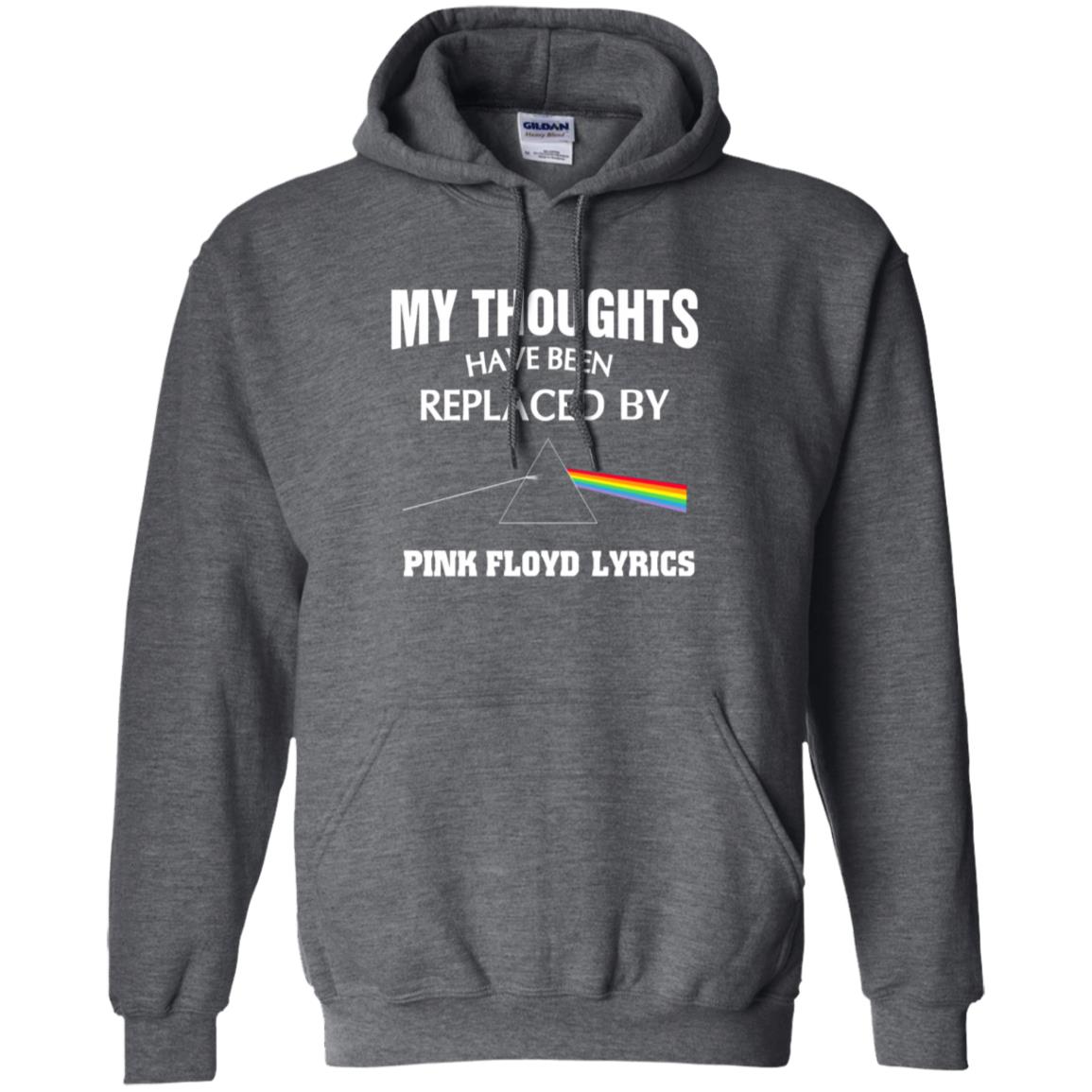 My thought have been replaced by Pink Floyd Shirt Gift for Men Women Fans Gift for Men Women Fans My thought have been replaced by Pink Floyd Shirt Gift for Men Women Fans Gift for Men Women Fans