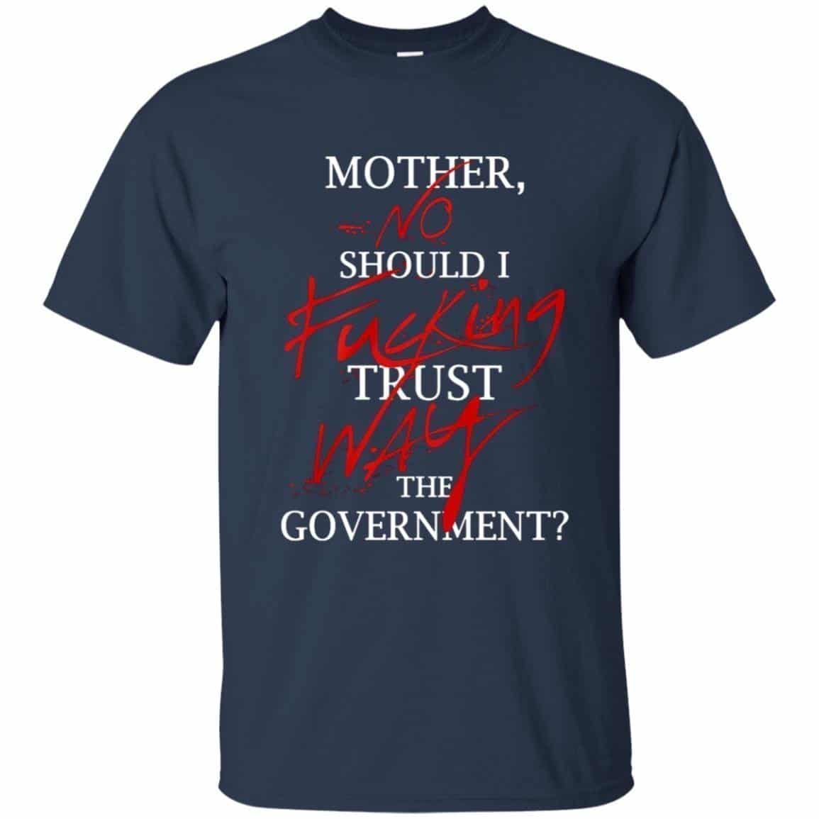 No fuking Way, Mother Should I trust the goverment Pink Floyd Shirt Gift for Men Women Fans Gift for Men Women Fans No fuking Way, Mother Should I trust the goverment Pink Floyd Shirt Gift for Men Women Fans Gift for Men Women Fans