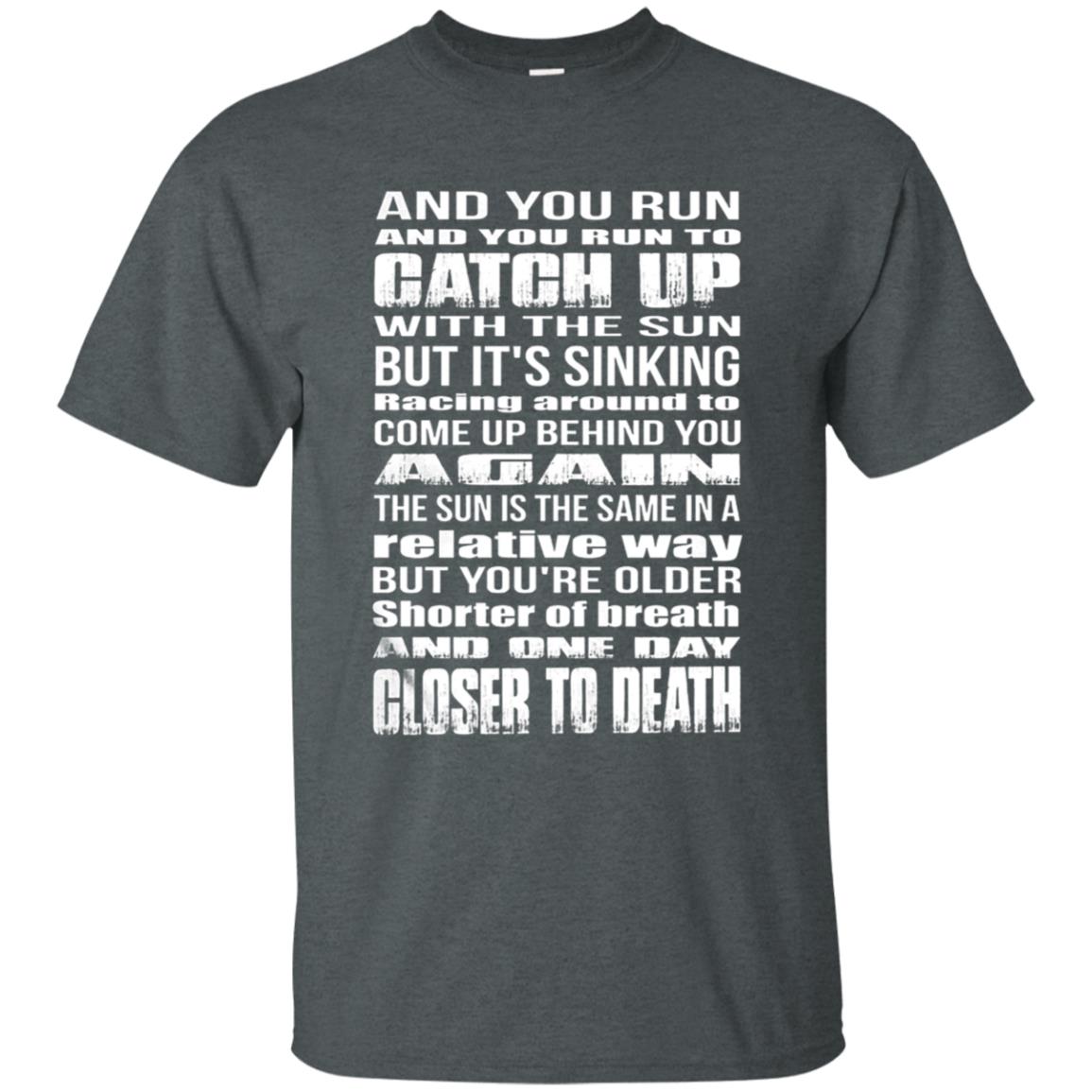 And You Run and you run to catch up with the sun but it skinning Pink Floyd Shirt Gift for Men Women Fans Gift for Men Women Fans And You Run and you run to catch up with the sun but it skinning Pink Floyd Shirt Gift for Men Women Fans Gift for Men Women Fans