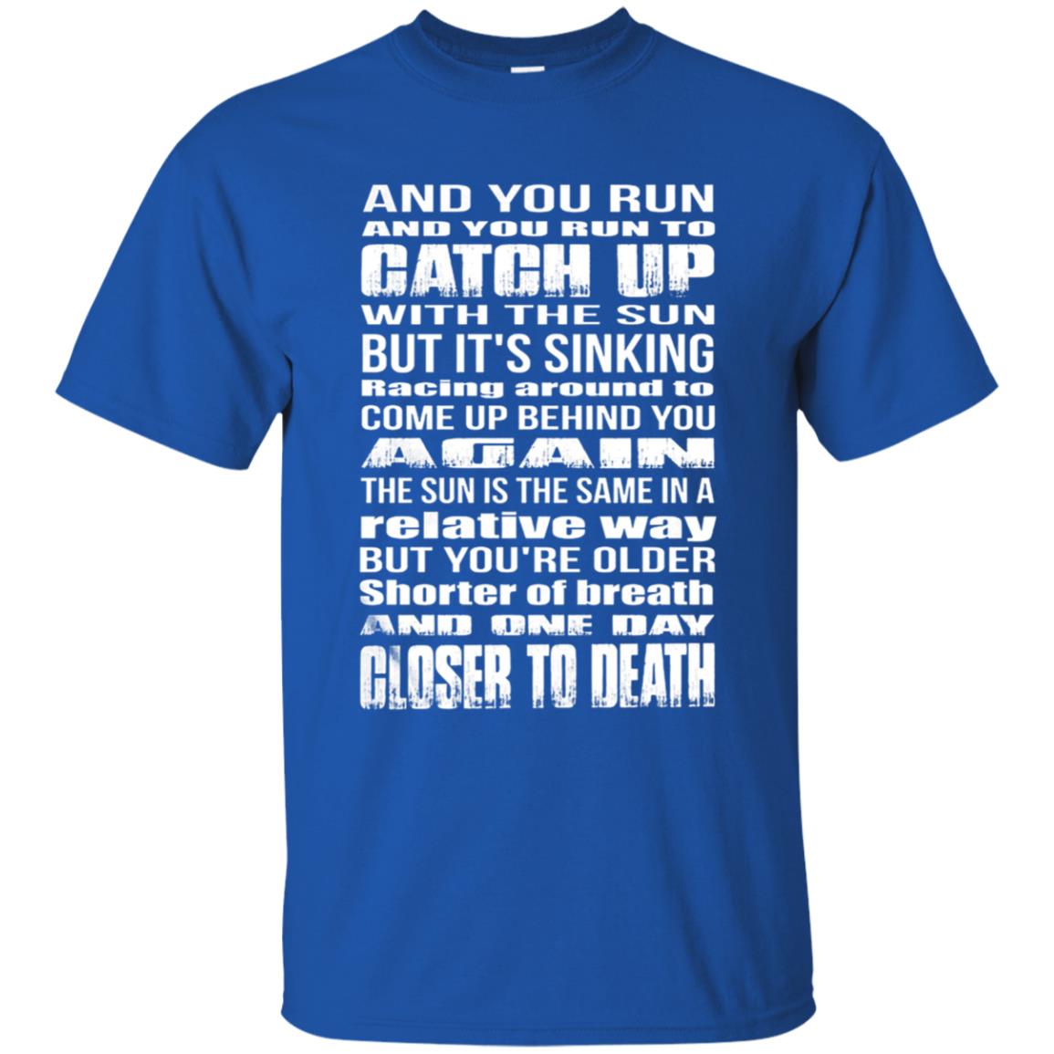 And You Run and you run to catch up with the sun but it skinning Pink Floyd Shirt Gift for Men Women Fans Gift for Men Women Fans And You Run and you run to catch up with the sun but it skinning Pink Floyd Shirt Gift for Men Women Fans Gift for Men Women Fans