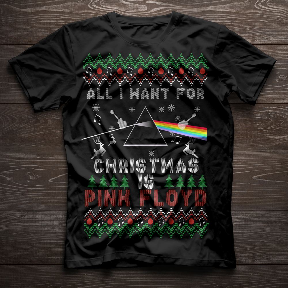 All I Want For Christmas Is Pink Floyd Shirt Gift for Men Women Fans Gift for Men Women Fans Gift for Men Women Fanss Shirt Gift for Men Women Fans Gift for Men Women Fans Gift for Men Women Fans