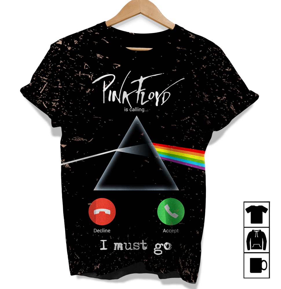 Pink Floyd is calling I must go Shirt Gift for Men Women Fans Gift for Men Women Fans Pink Floyd is calling I must go Shirt Gift for Men Women Fans Gift for Men Women Fans