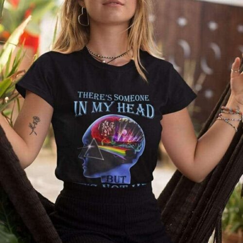 There’s someone in my head and it’s not me Pink Floyd Shirt Gift for Men Women Fans Gift for Men Women Fans