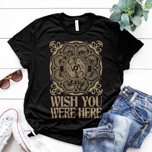 Wish You Were Here – We’re just two lost souls Swimming in a fish bowl Pink Floyd Shirt Gift for Men Women Fans Gift for Men Women Fans