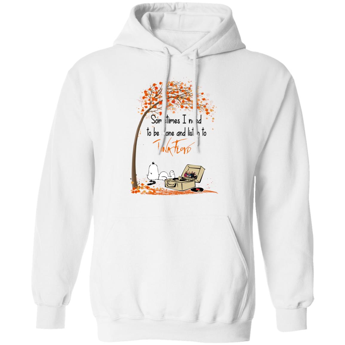 Sometimes I need to be alone and listen to Pink Floyd Shirt Gift for Men Women Fans Gift for Men Women Fans