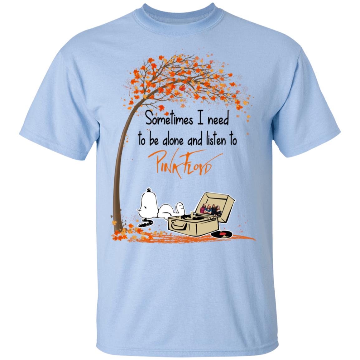 Sometimes I need to be alone and listen to Pink Floyd Shirt Gift for Men Women Fans Gift for Men Women Fans Sometimes I need to be alone and listen to Pink Floyd Shirt Gift for Men Women Fans Gift for Men Women Fans