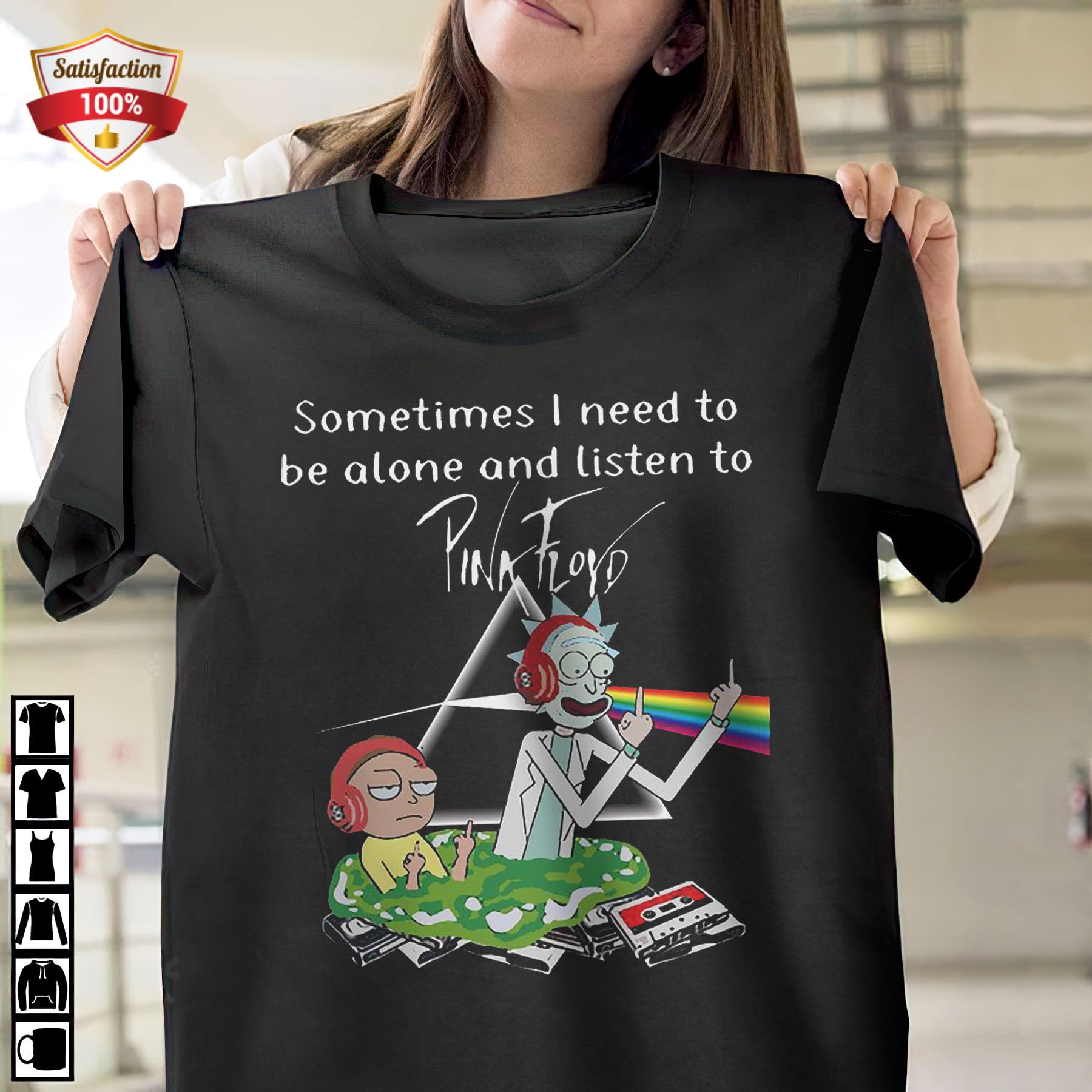 Rick And Morty Sometimes I Need To Be Alone And Listen To Pink Floyd Shirt Gift for Men Women Fans Gift for Men Women Fans