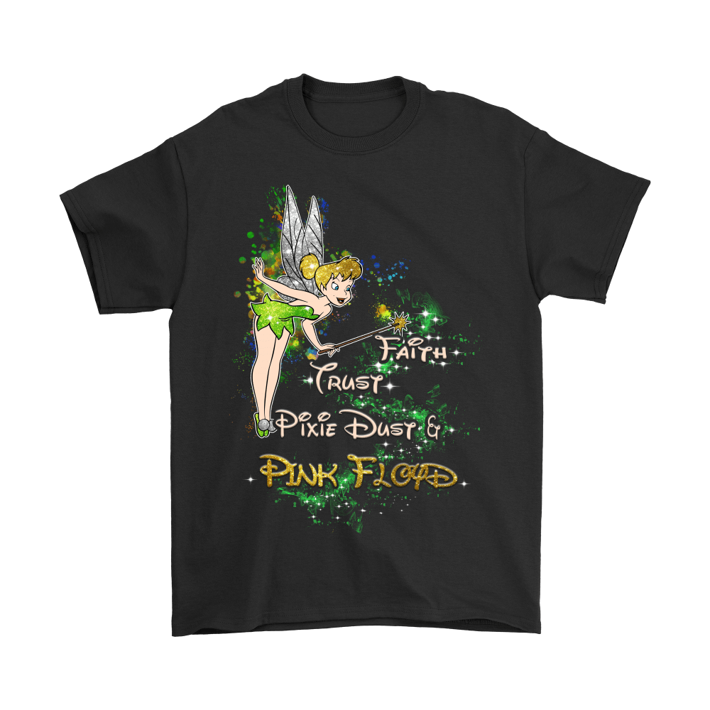 Tinker Bell Faith Trust Pixie Dust And Pink Floyd Shirt Gift for Men Women Fans Gift for Men Women Fans