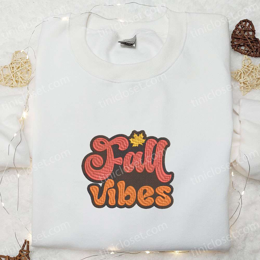 Fall Vibes Embroidered Sweatshirt Autumn Halloween Hoodie & Shirt