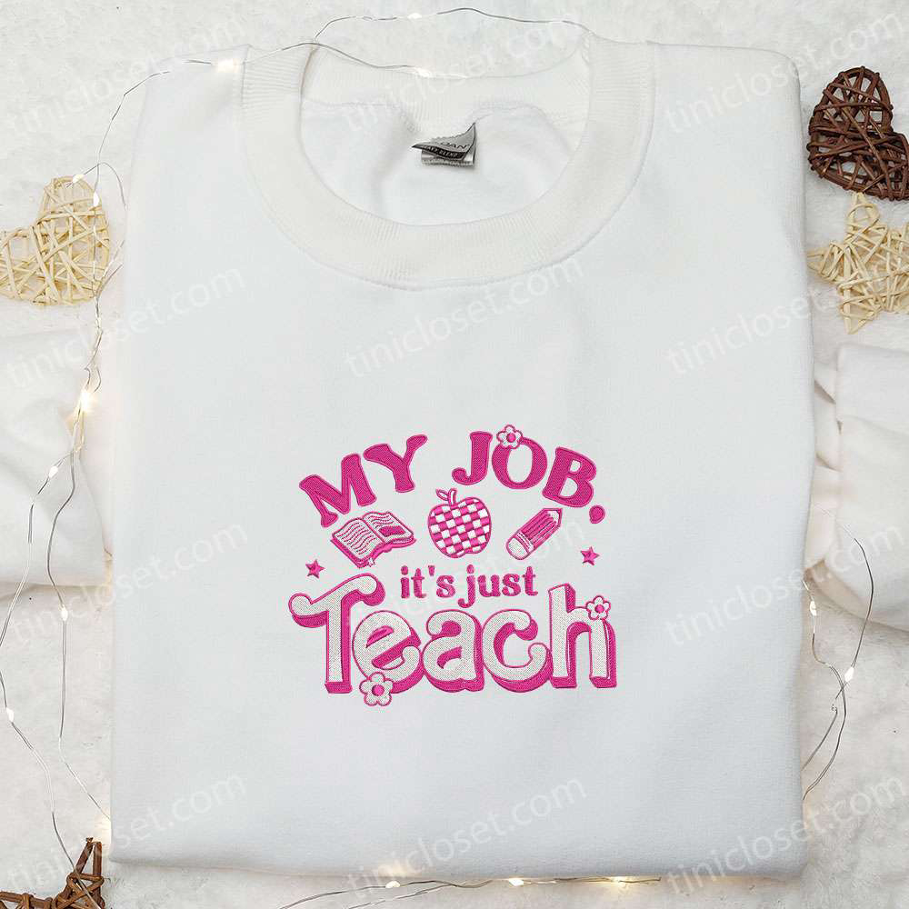 Teach Embroidered Shirt & Hoodie: Back to School Gift Idea