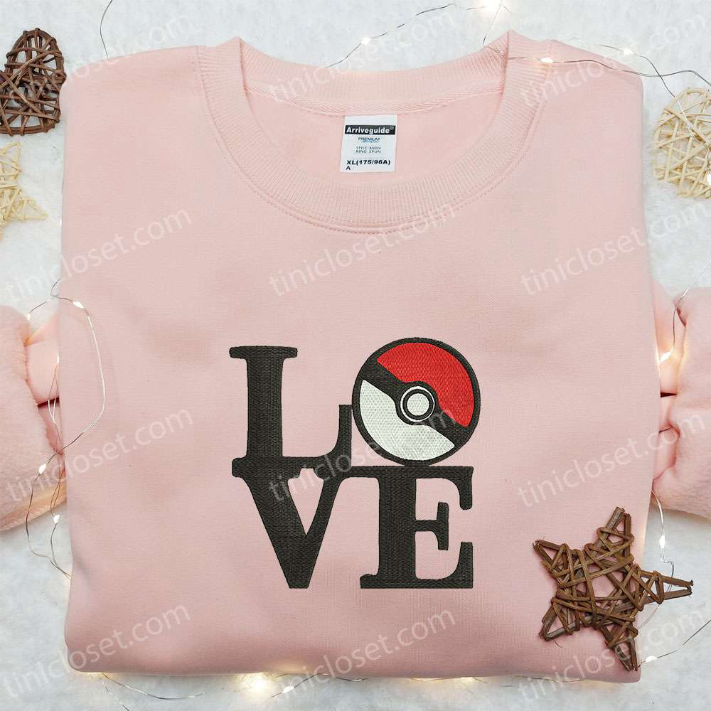 Pokeball Love Embroidered Shirt & Pokemon Anime Hoodie – Perfect Gift Idea! Pokeball Love Embroidered Shirt & Pokemon Anime Hoodie – Perfect Gift Idea!
