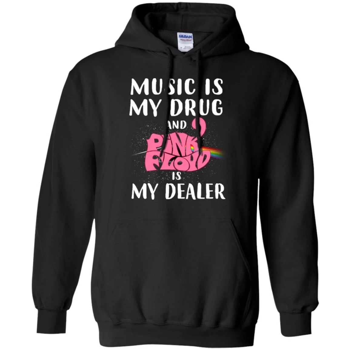 Music is my drug and PinkFloyd is my dealer Shirt Gift for Men Women Fans Gift for Men Women Fans