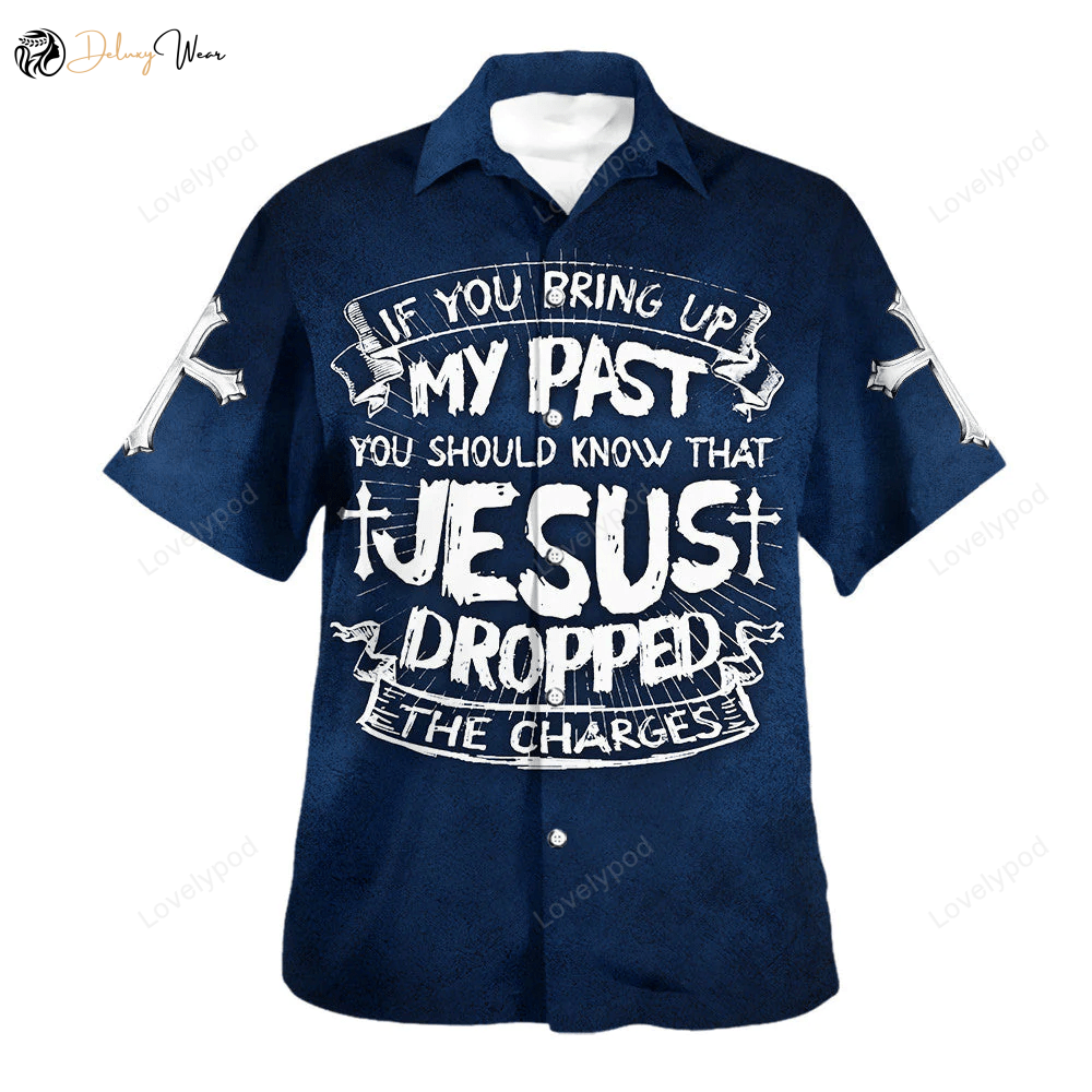 Jesus Dropped the Charges Hawaiian Shirt Gift for Men Women Fans – Religious & Christian Shirt Gift for Men Women Fanss