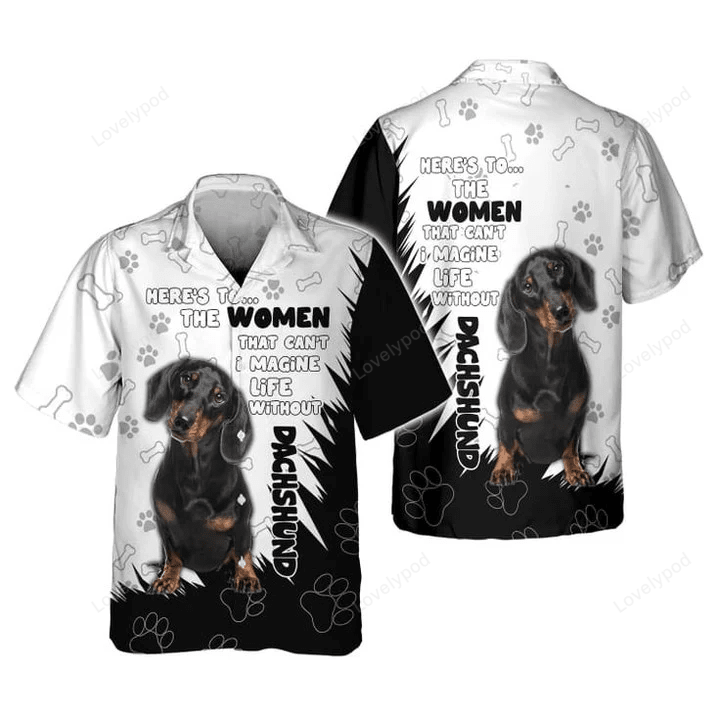 Life Without Dachshund? Not for this Woman! Get Your Dachshund3D Shirt Hawaiian Shirt Hoodie & Zipper Hoodie Here