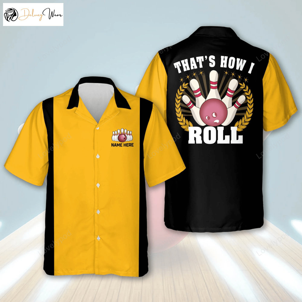 Custom Name Hawaiian Bowling Shirt for Men – That s How I Roll – Personalized Bowling Player Shirt