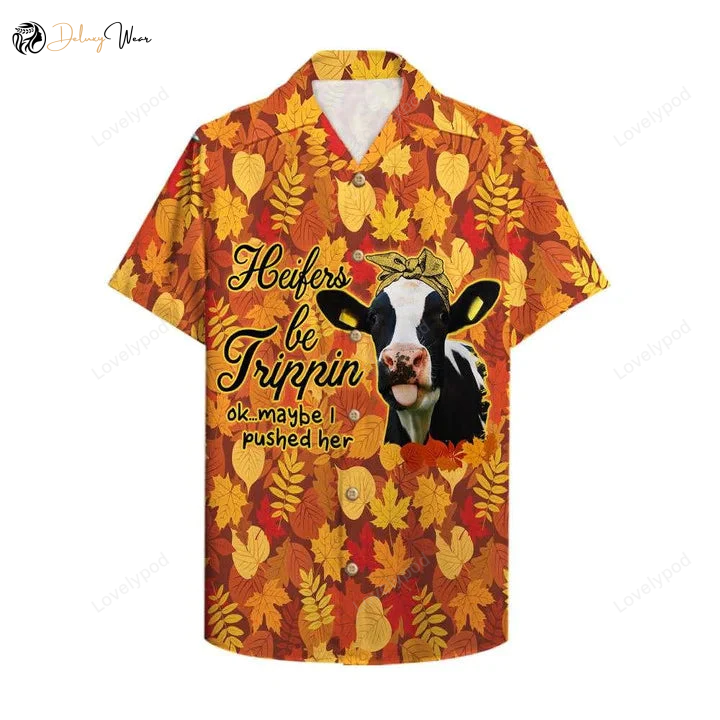 Stylish Farmer Heifers Be Trippin Hawaiian Shirt Gift for Men Dad Father Fall Leaves Design