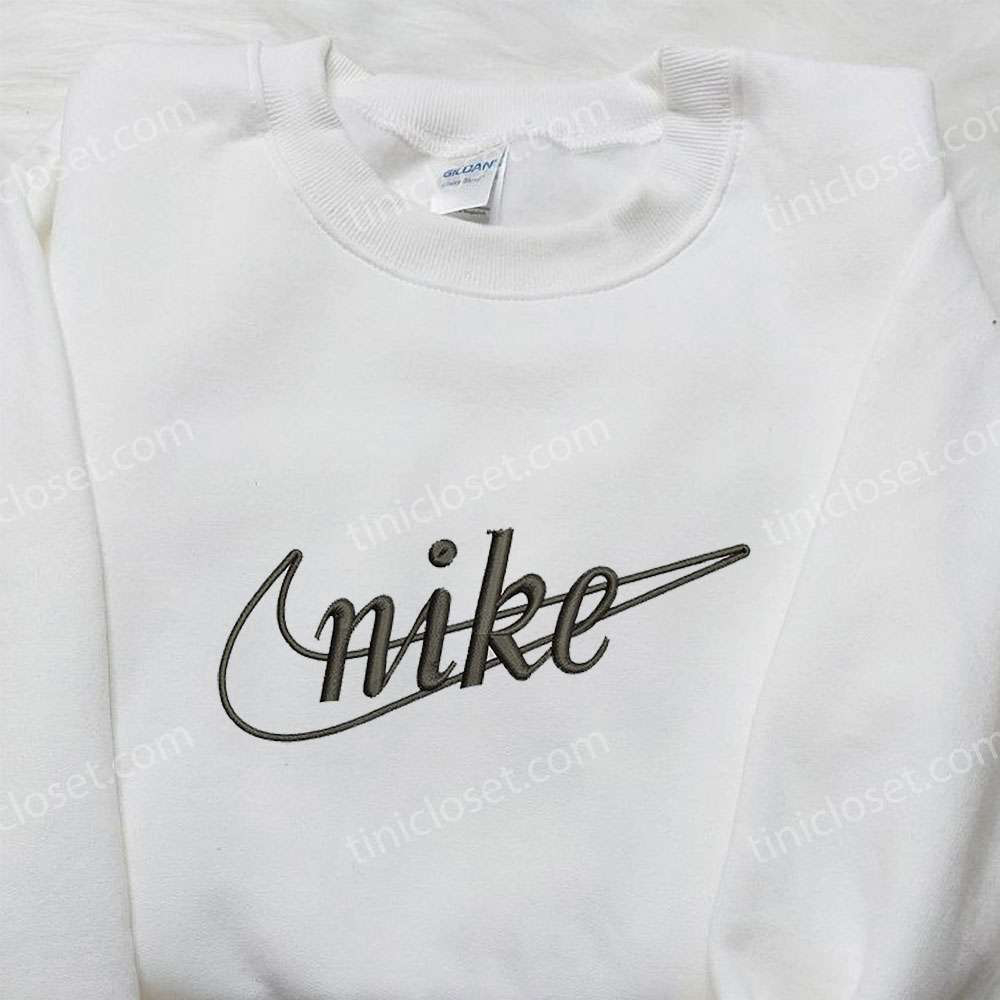 Custom Nike Embroidered Sweatshirt – Nike Inspired Shirt Best Birthday Gift Ideas