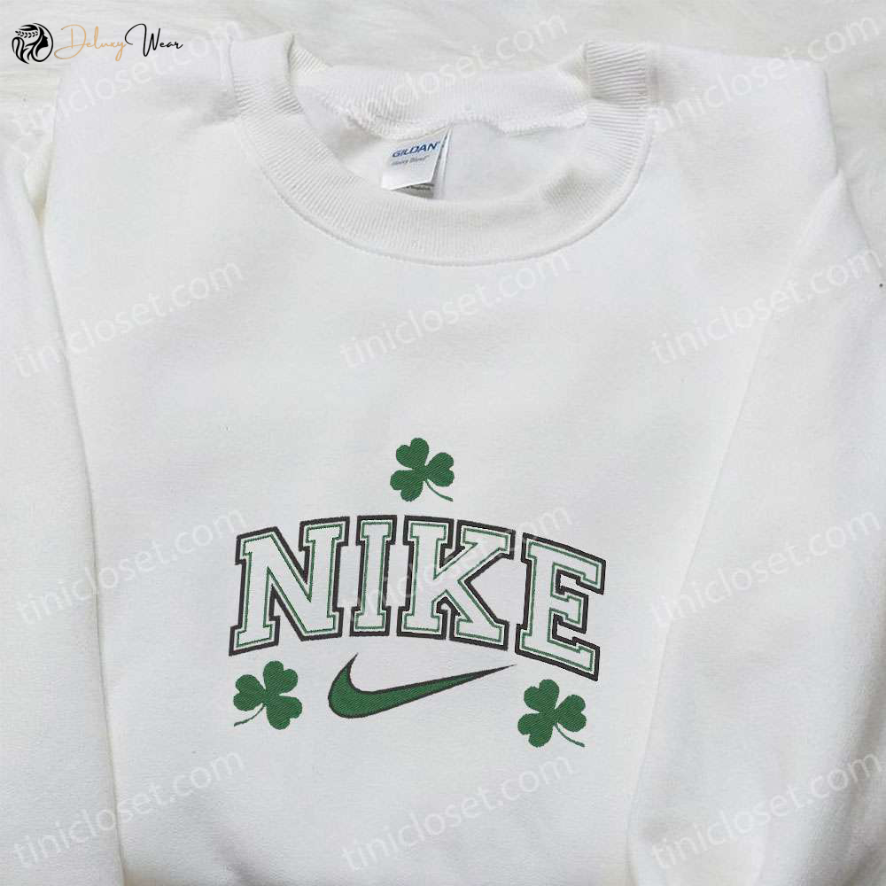 Stylish Leaves x Nike Embroidered Shirt Patrick’s Day Sweatshirt & Custom Hoodie