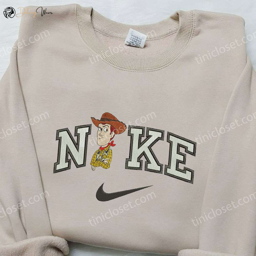 Embroidered Woody x Nike Hoodie & Toy Story Shirt Nike Inspired Apparel