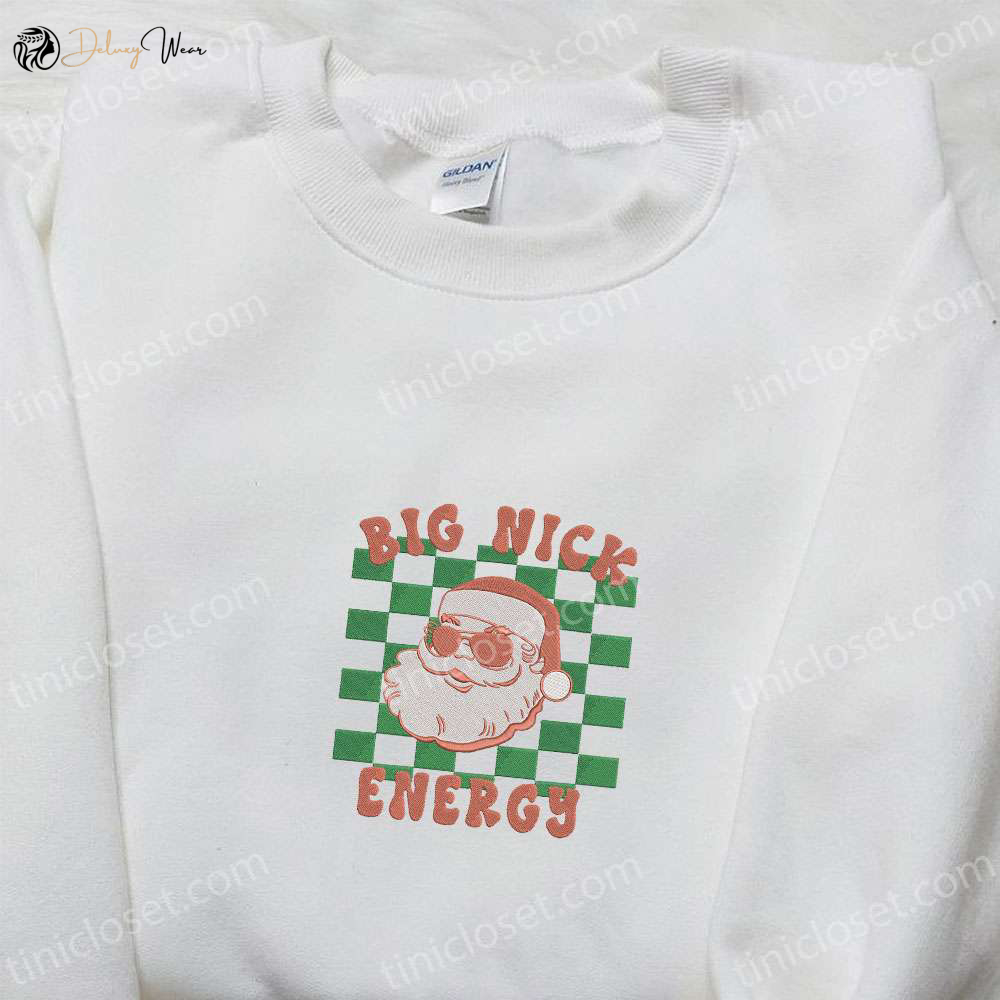 Big Nick Energy Santa Shirt & Hoodie: Perfect Christmas Gifts for Family