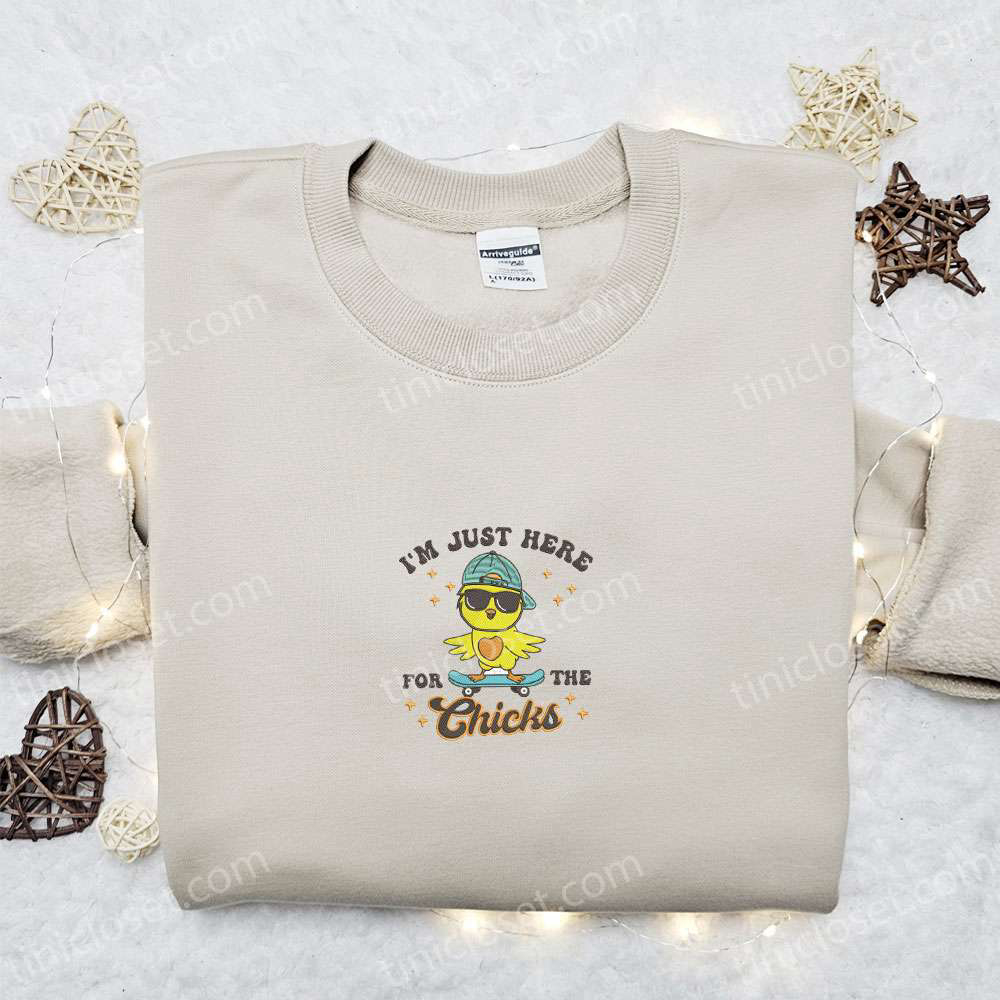 I m Just Here For The Chicks Shirt & Thanksgiving Hoodie – Must-Have Holiday Gift Idea