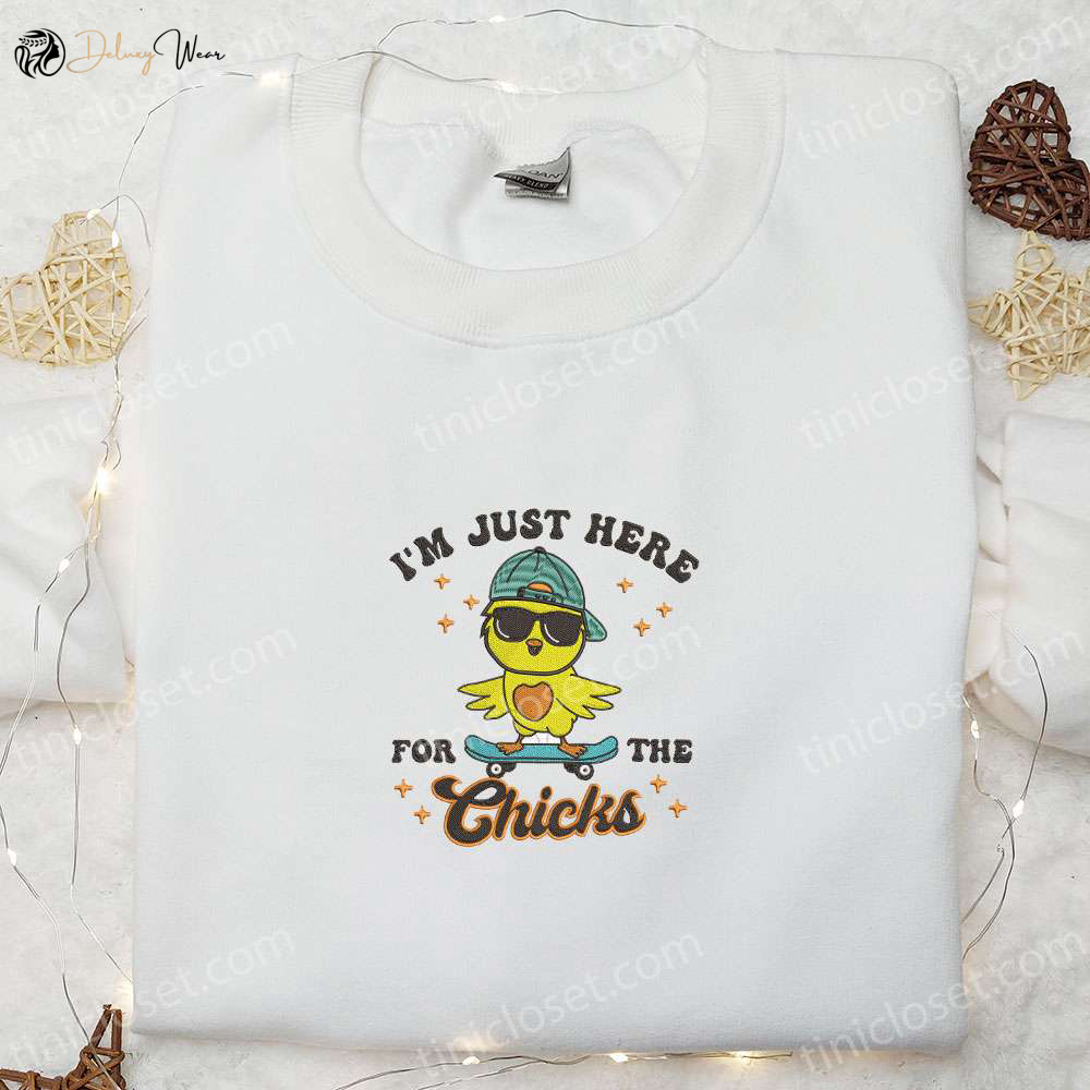 I m Just Here For The Chicks Shirt & Thanksgiving Hoodie – Must-Have Holiday Gift Idea