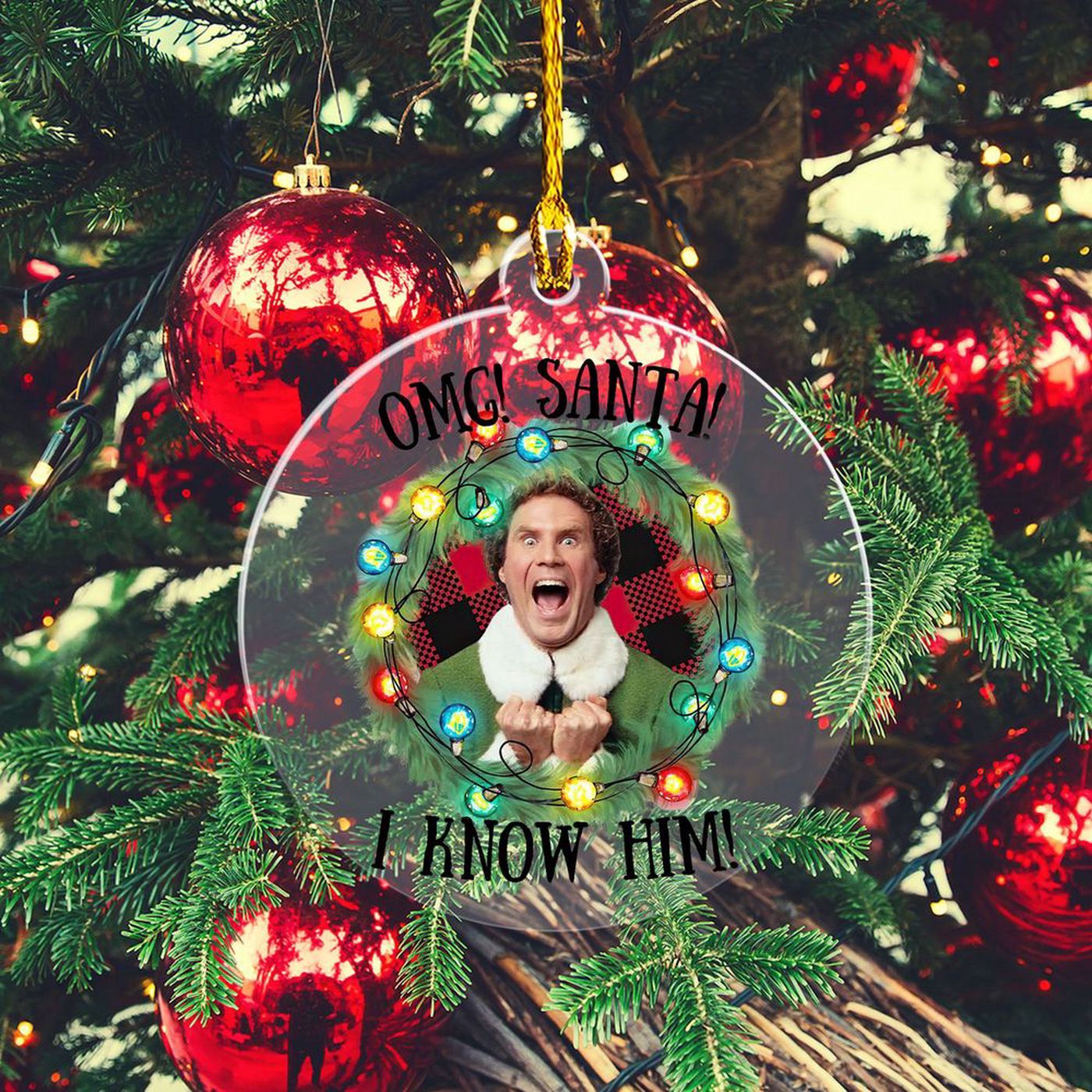Buddy the Elf OMG! Santa I Know Him Acrylic Ornament – Festive Christmas Movie Decor